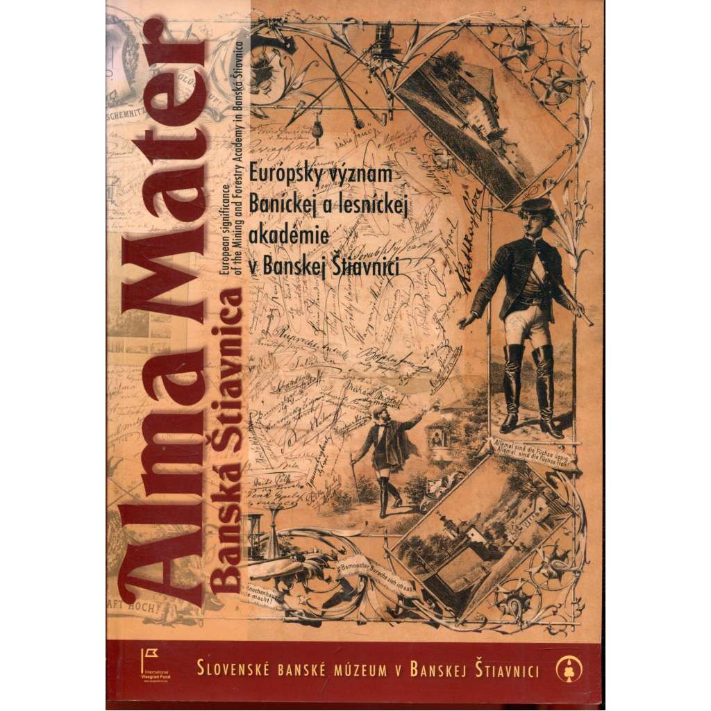 Alma Mater - Banská Štiavnica (text slovensky)