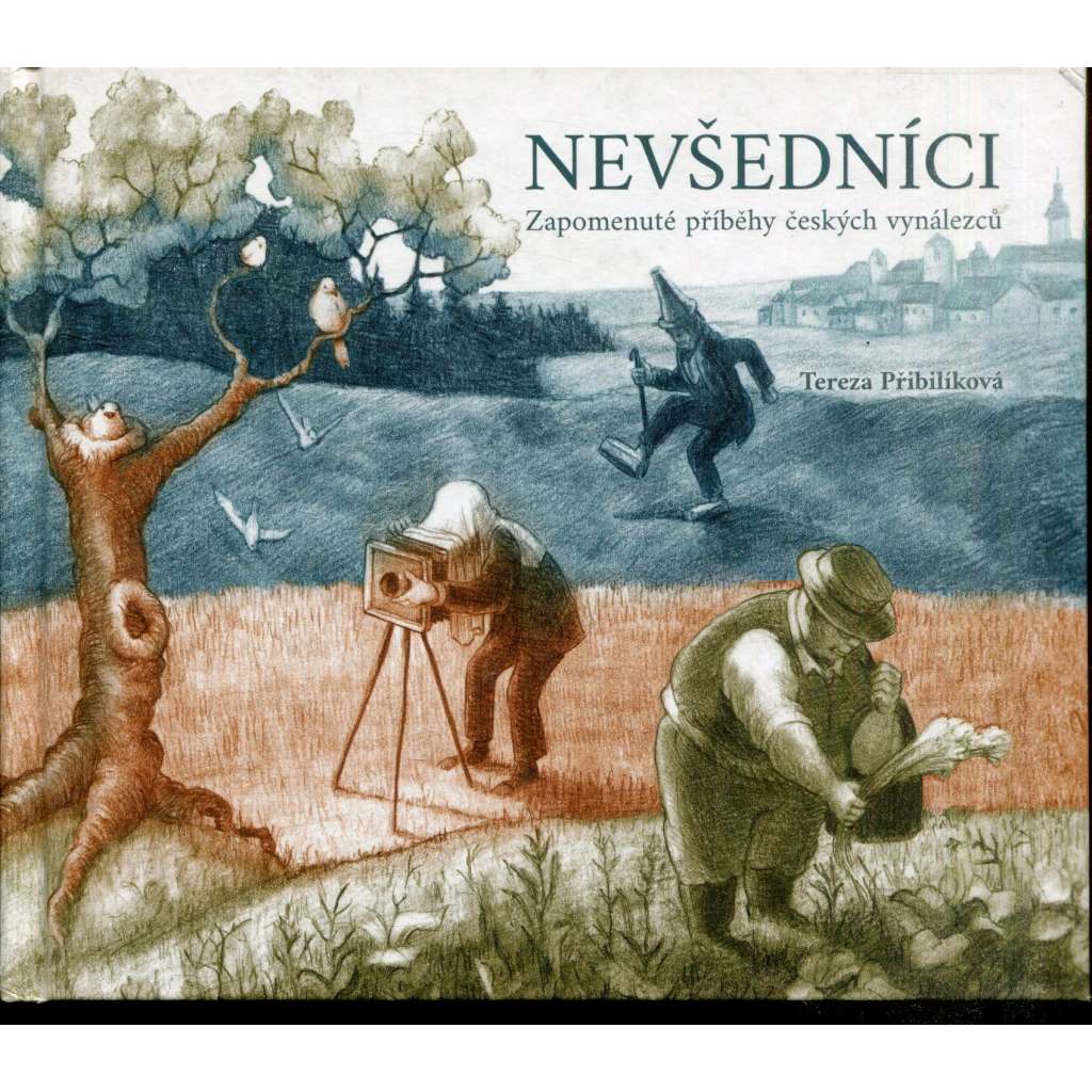 Nevšedníci [vynálezci - Václav Kadeřávek, Jakub Hron Metánovský a Josef Vaňek]