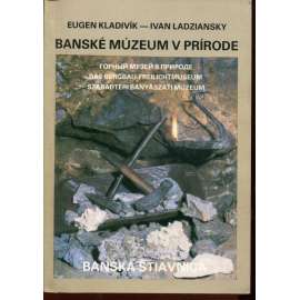 Banské múzeum v prírode (Banská Štiavnica, Slovensko, text slovensky)