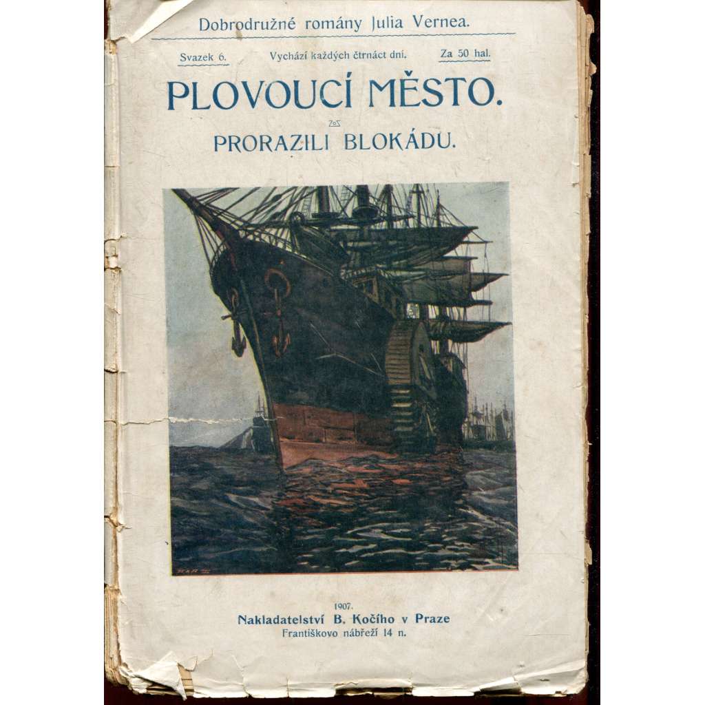 Plovoucí město / Prorazili blokádu (Jules Verne, Dobrodružné romány Julia Vernea)