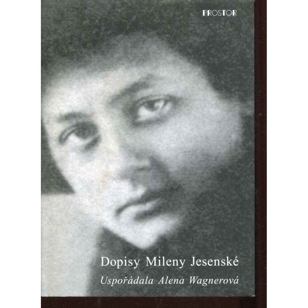 Dopisy Mileny Jesenské (Milena Jesenská)