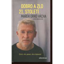Dobro a zlo 21. století