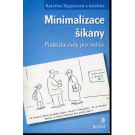 Minimalizace šikany [šikana]