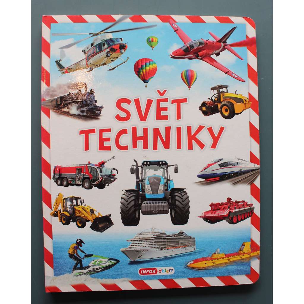 Svět techniky (leporelo, technika, doprava, mj. traktor, kombajn, vlak, auto, tramvaj, trajekt)
