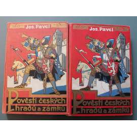 Pověsti českých hradů a zámků I. a II. (2 svazky) (hrady, zámky, mj. Valdštejn, Pecka, Jičín, Litomyšl, Náchod, Opočno, Tábor, Švihov, Okoř, Lány, Cheb, Mělník, Budeč)