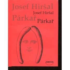 Párkař (poezie) - Josef Hiršal