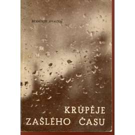Krůpěje zašlého času (exil)