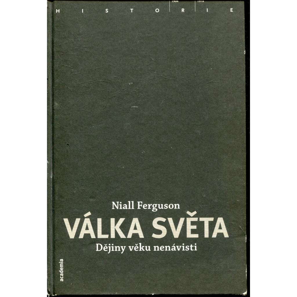 Válka světa. Dějiny věku nenávisti Válka světa. Dějiny věku nenávisti