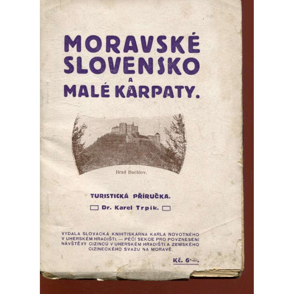 Moravské Slovensko a Malé Karpaty (turistická příručka) Moravské Slovensko a Malé Karpaty (turistická příručka)