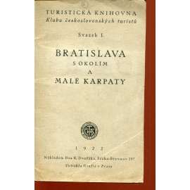 Bratislava s okolím a Malé Karpaty (1 mapka a plánek chybí) Bratislava s okolím a Malé Karpaty (1 mapka a plánek chybí)
