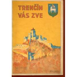 Trenčín vás zve (text slovesky)