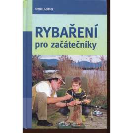 Rybaření pro začátečníky [rybolov, ryby]