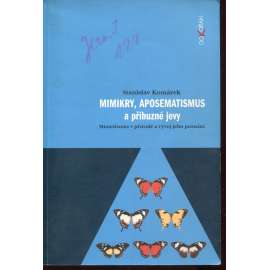 Mimikry, aposematismus a příbuzné jevy (podpis Stanislav Komárek)
