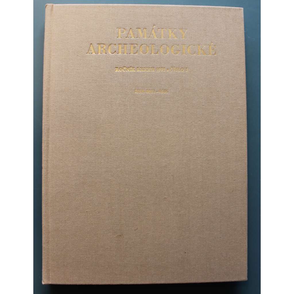 Památky archeologické 1991, roč. LXXXII, č. 1 (časopis, archeologie, historie, mj. J. Svoboda - Stránská skála. Výsledky výzkumu v letech 1985-87; Pohřebiště bylanské kultury v Polákách; M. Šolle - Kostel p. Marie na Budči)
