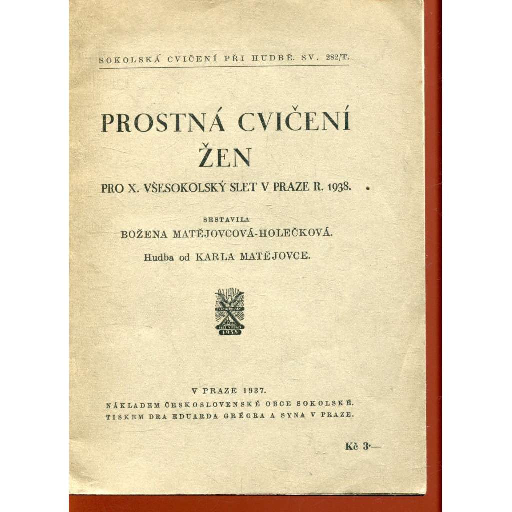Prostná cvičení žen pro X. všesokolský slet v Praze r. 1938 (Sokol, slet, Praha)