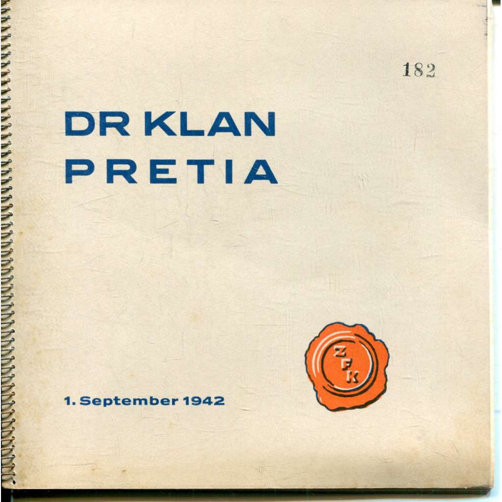 Pretia. Dr. Mr. Zdeněk F. Klan (Farmaceuticko-chemické závody) - Praha, Strašnice (Zdeněk František Klán)