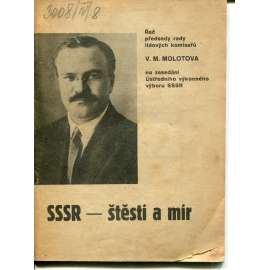 SSSR - Stěstí a mír - Otevřená brána ke štěstí lidstva [Sovětský svaz, Rusko, propaganda, komunismus, stalinismus]