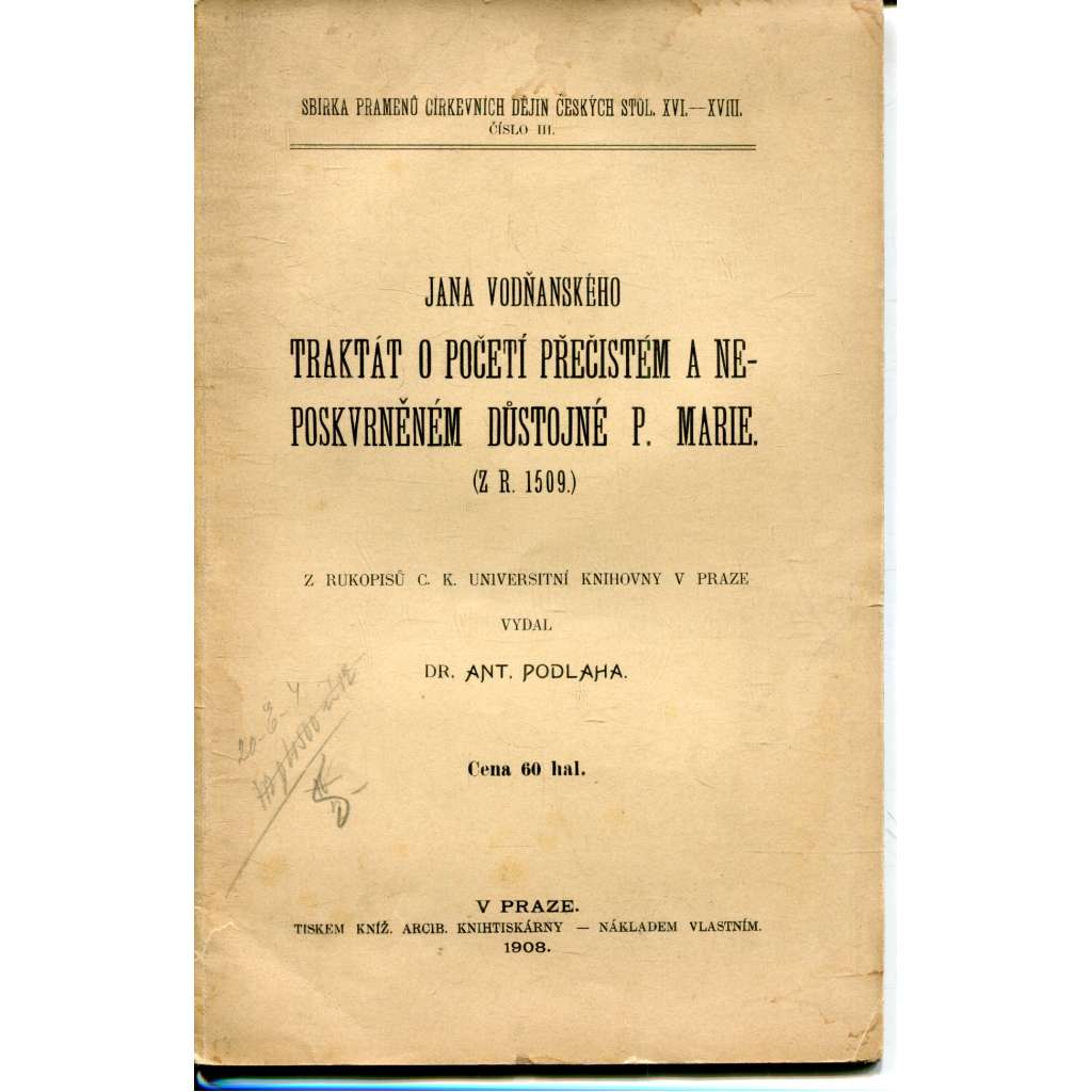 Traktát o početí přečistém a neposkvrněném důstojné P. Marie (z r.1509)