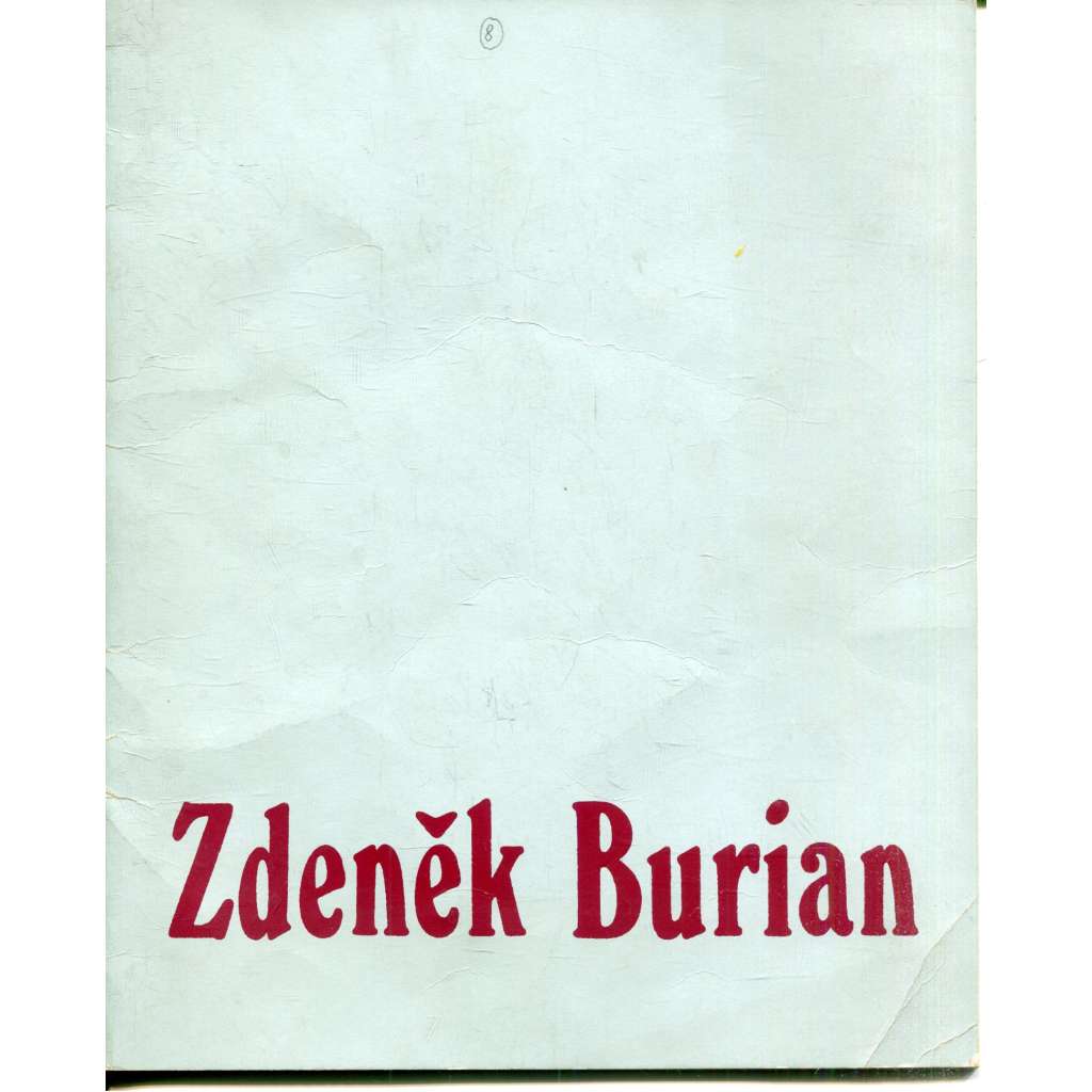 Zdeněk Burian - výběr z díla