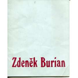 Zdeněk Burian - výběr z díla