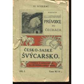 Česko-saské Švýcarsko, díl I. (Kafkův illustrovaný průvodce po Čechách)