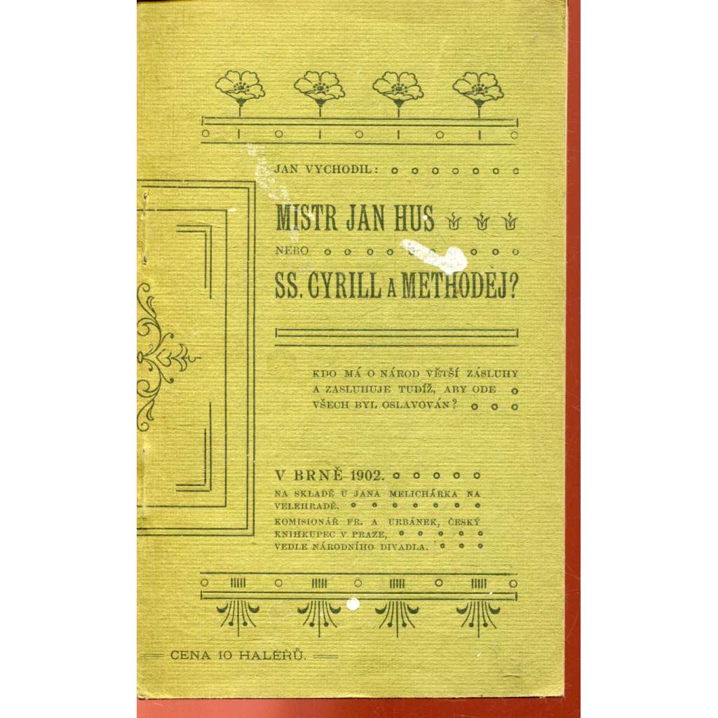 Mistr Jan Hus nebo SS. Cyrill a Methoděj?