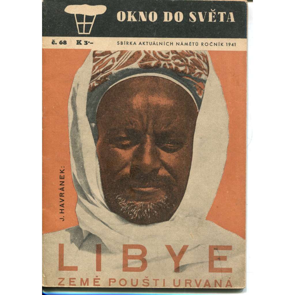 Libye - země poušti urvaná (Okno do světa) - propaganda