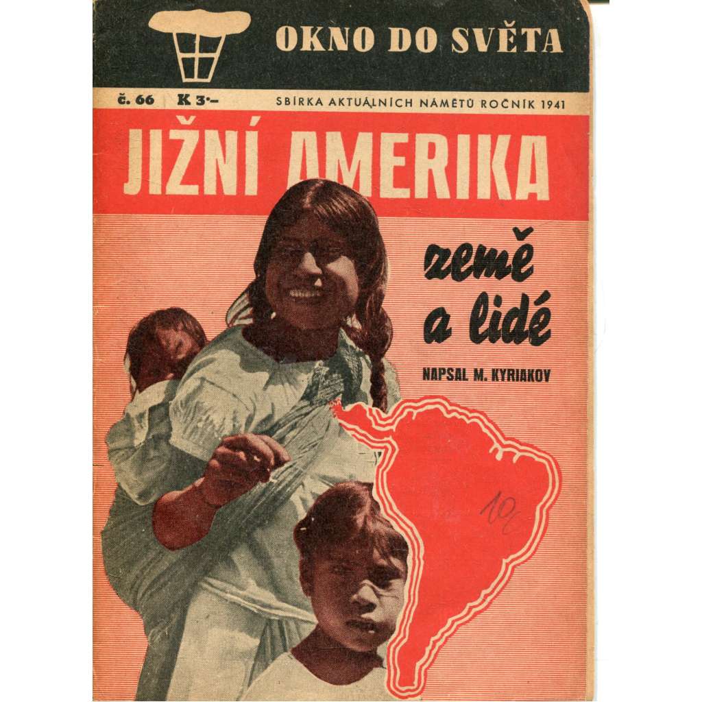 Jižní Amerika - země a lidé (Okno do světa) - propaganda