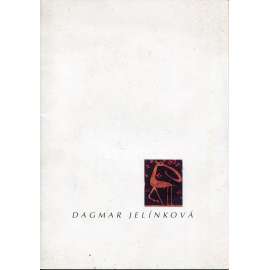 Dagmar Jelínková  - bibliografie [výtvarnice - textil, sklo, umělecké sklářství, katalog výstavy]