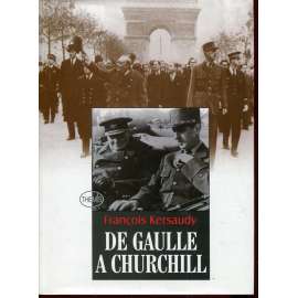 De Gaulle a Churchill: srdečná neshoda
