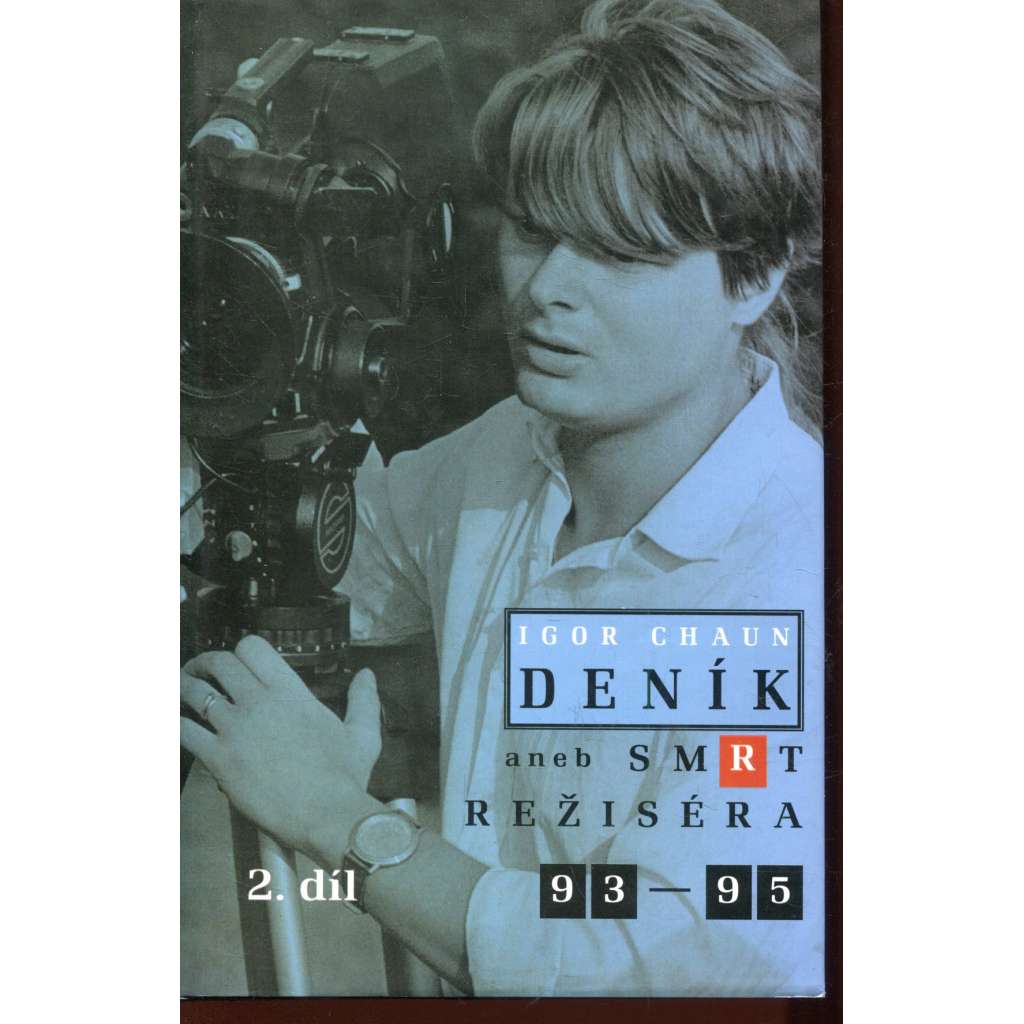Deník aneb Smrt režiséra, díl druhý (1993 - 1995) - Igor Chaun