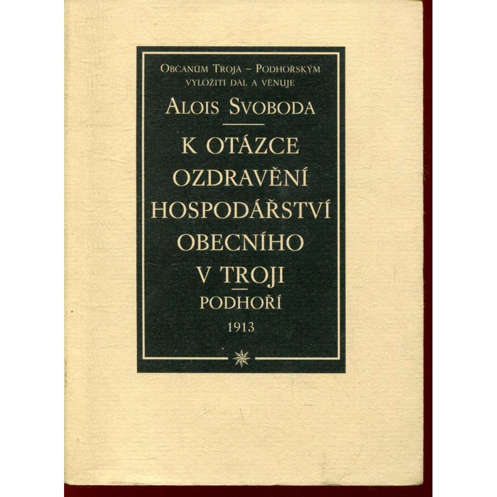 K otázce ozdravění hospodářství obecního v Troji a Podhoří (Troja, Praha)