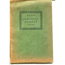 Giambattista Bodoni (1740 - 1813) - typografie, knihtisk