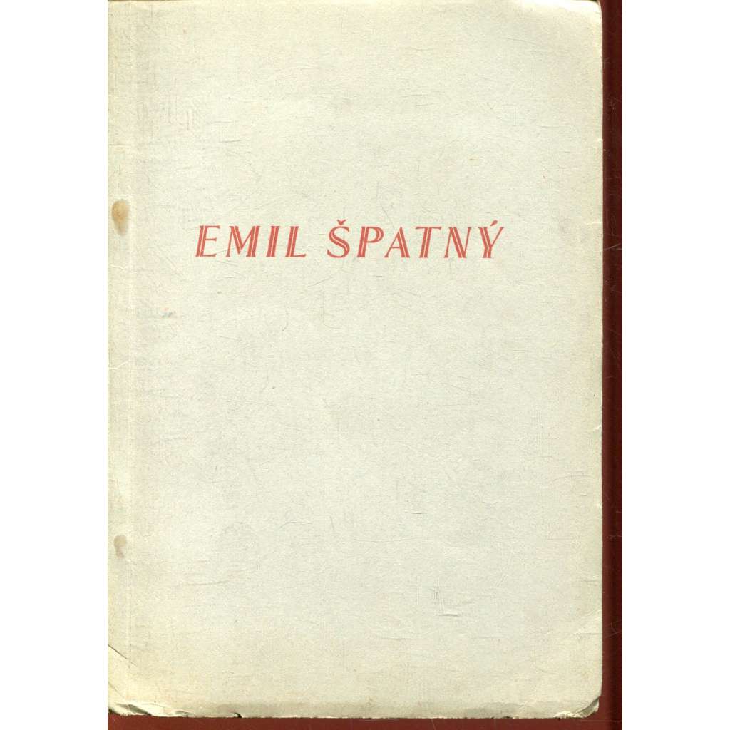 Emil Špatný, bojovník za práva pracujícího lidu