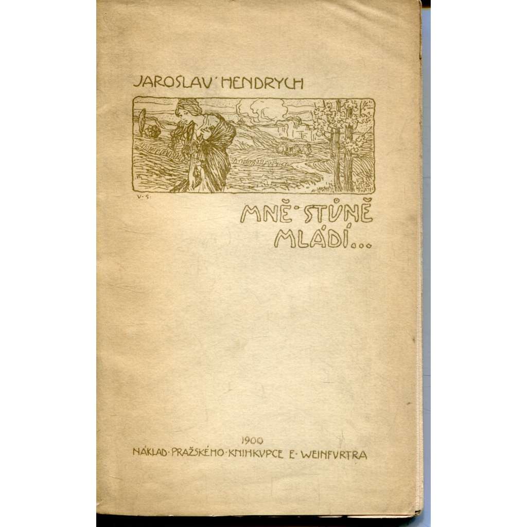 Mně stůně mládí [secesní obálka Viktor Stretti] - stav 1A