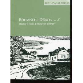 Böhmische Dörfer...? Otázky k česko-německým dějinám [Sudety, odsun] - Postupimské fórum