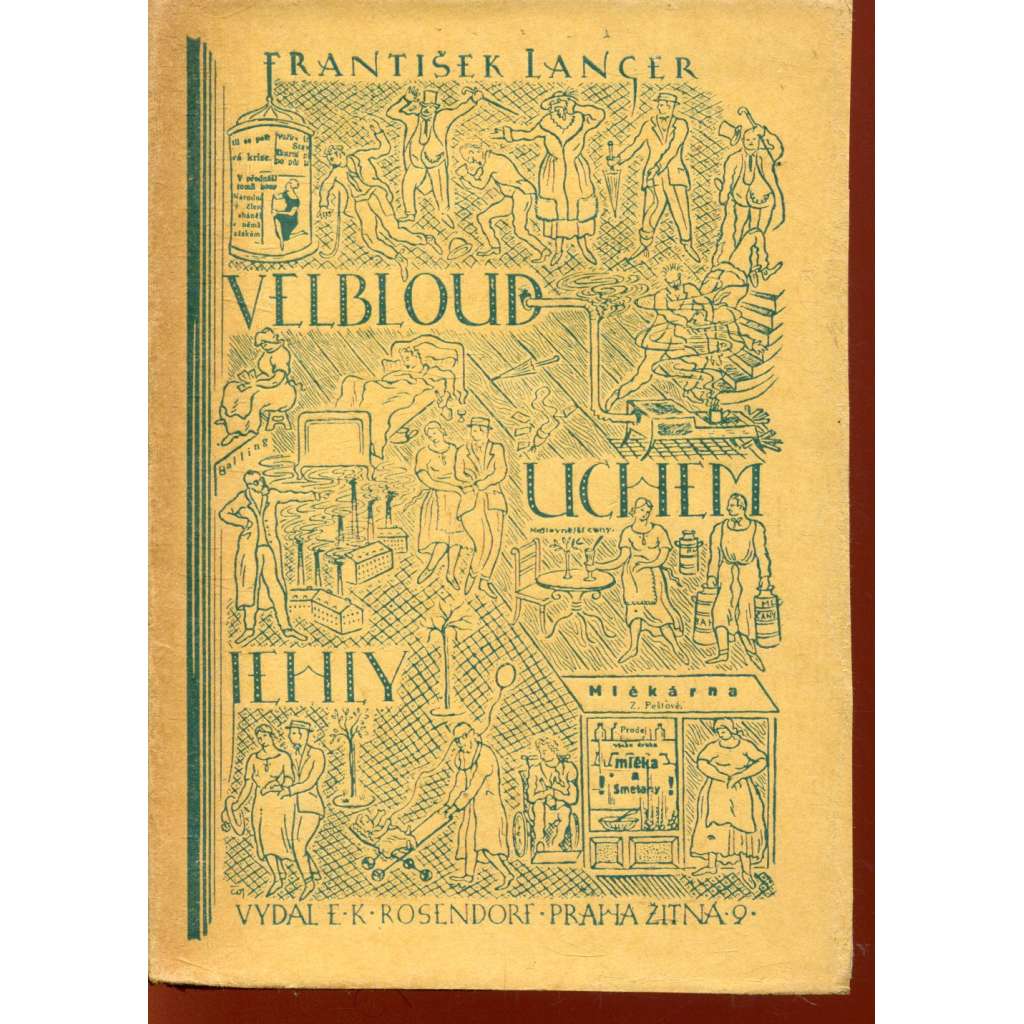 Velbloud uchem jehly (podpis František Langer) Velbloud uchem jehly (podpis František Langer)