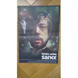 Příliš velká šance (filmový plakát, Český film  1984, režie Ota Fuka, Hrají:J. Kanyza, J. Jurištová)