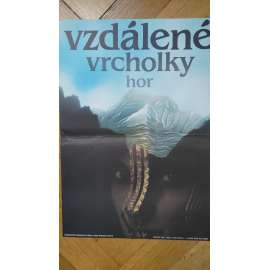 Vzdálené vrcholky hor (filmový plakát, Britský film 1985, režie Peter Duffell, Hrají: B. Cross, A. Irving) Vzdálené vrcholky hor (filmový plakát, Britský film 1985, režie Peter Duffell, Hrají: B. Cross, A. Irving)