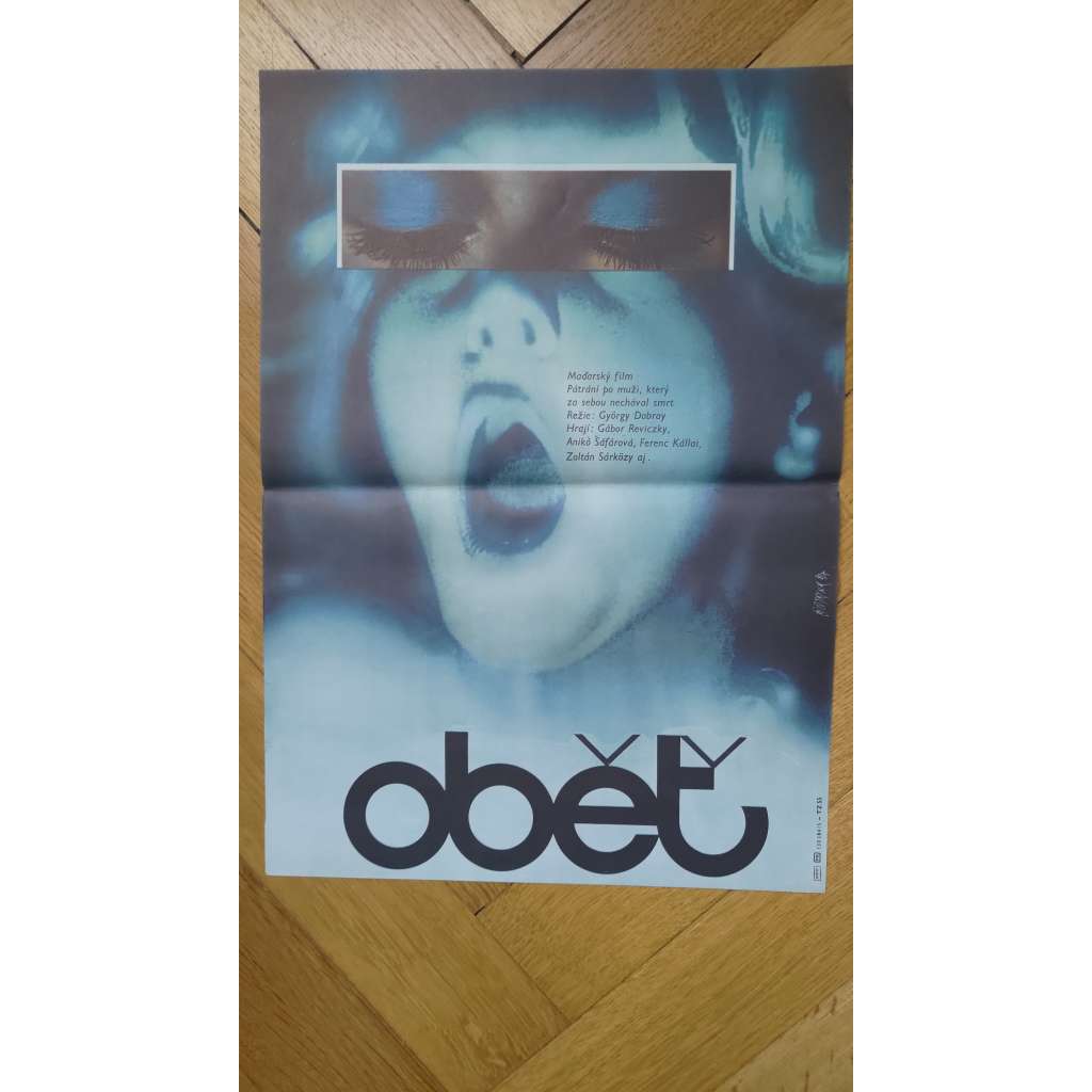Oběť (filmový plakát, Maďarský film 1984, režie G. Dobray, Hrají: G. Reviczky, A. Sáfárová) Oběť (filmový plakát, Maďarský film 1984, režie G. Dobray, Hrají: G. Reviczky, A. Sáfárová)
