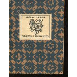 Princezna a krásný pošta (podpis Růžena Jesenská) - dřevoryty Jaroslav Mařík (divadelní hra)