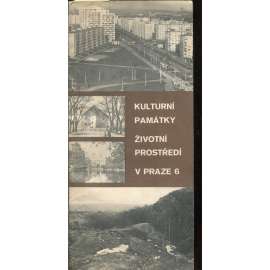 Kulturní památky, životní prostředí v Praze 6 [Praha 6 - Dejvice, Břevnov, Bubeneč]