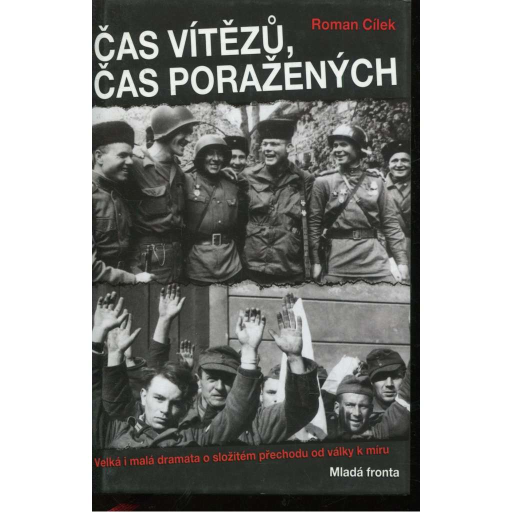 Čas vítězů, čas poražených [2. světové válka, konec války]