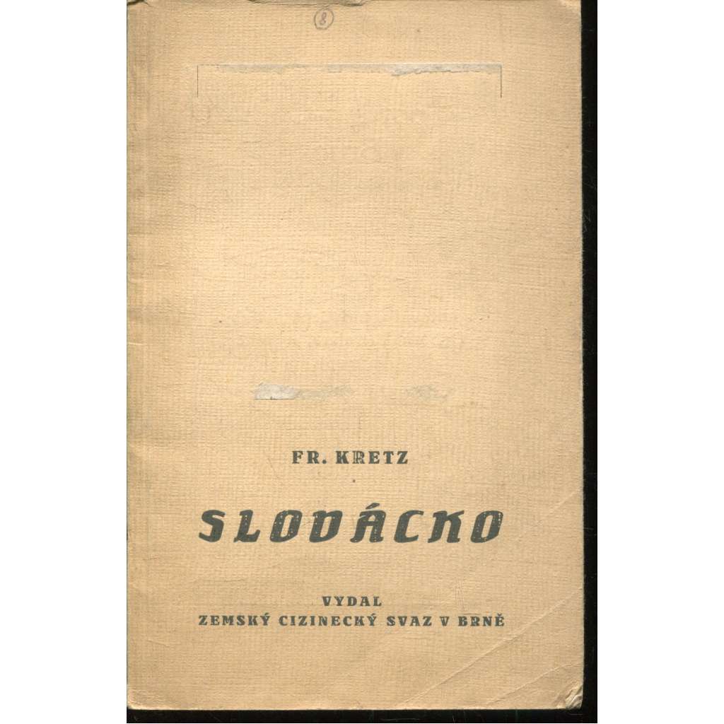 Slovácko (Průvodce, národopis) Slovácko (Průvodce, národopis)