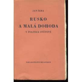 Rusko a malá dohoda v politice světové (politika, politologie)