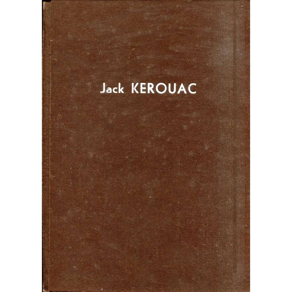Poutníci Dharmy - Jack Kerouac (samizdat)