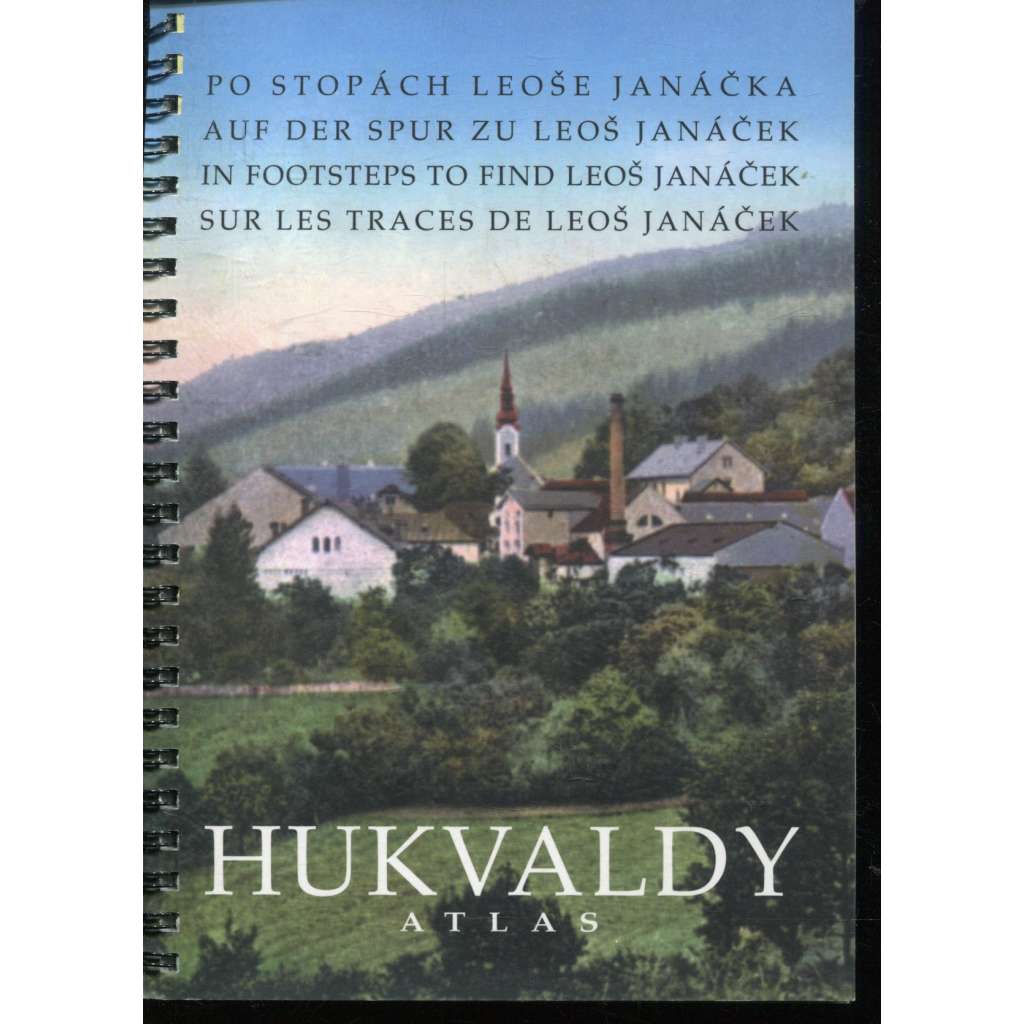 Po stopách Leoše Janáčka - Hukvaldy, atlas (leoš Janáček)