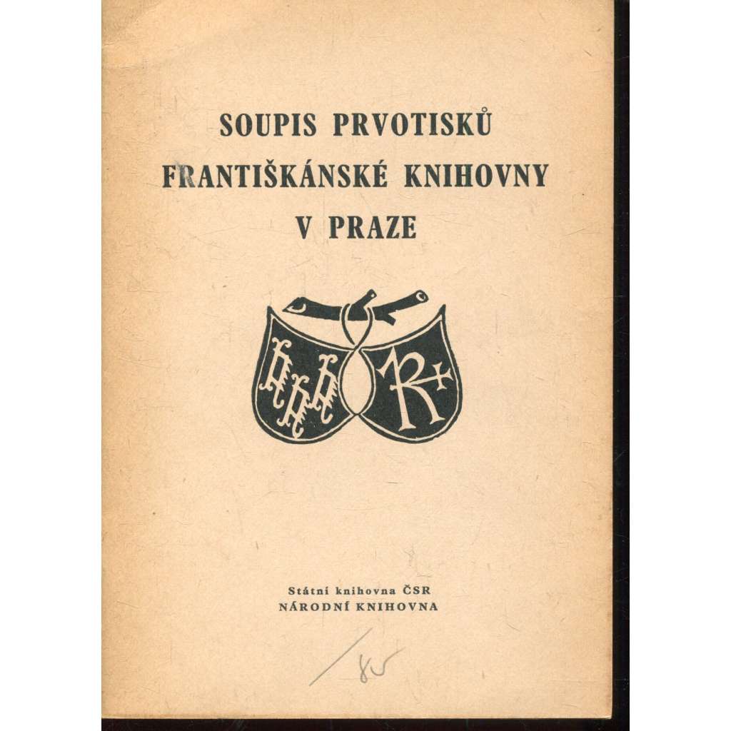 Soupis prvotisků Františkánské knihovny v Praze (Františkánská knihovna, Praha)