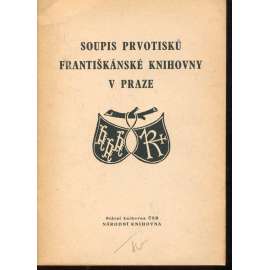 Soupis prvotisků Františkánské knihovny v Praze (Františkánská knihovna, Praha)