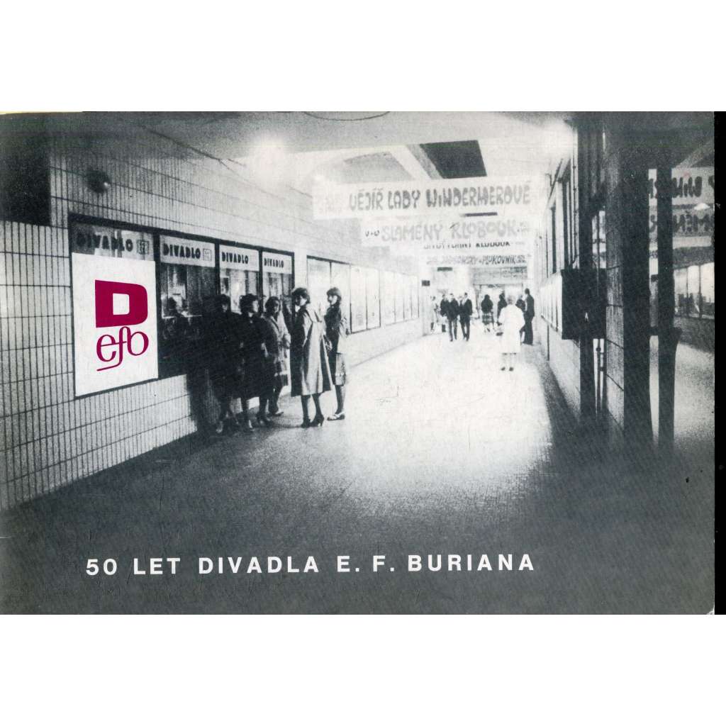 50 let divadla E. F. Buriana (Divadlo E. F. Buriana, Praha)